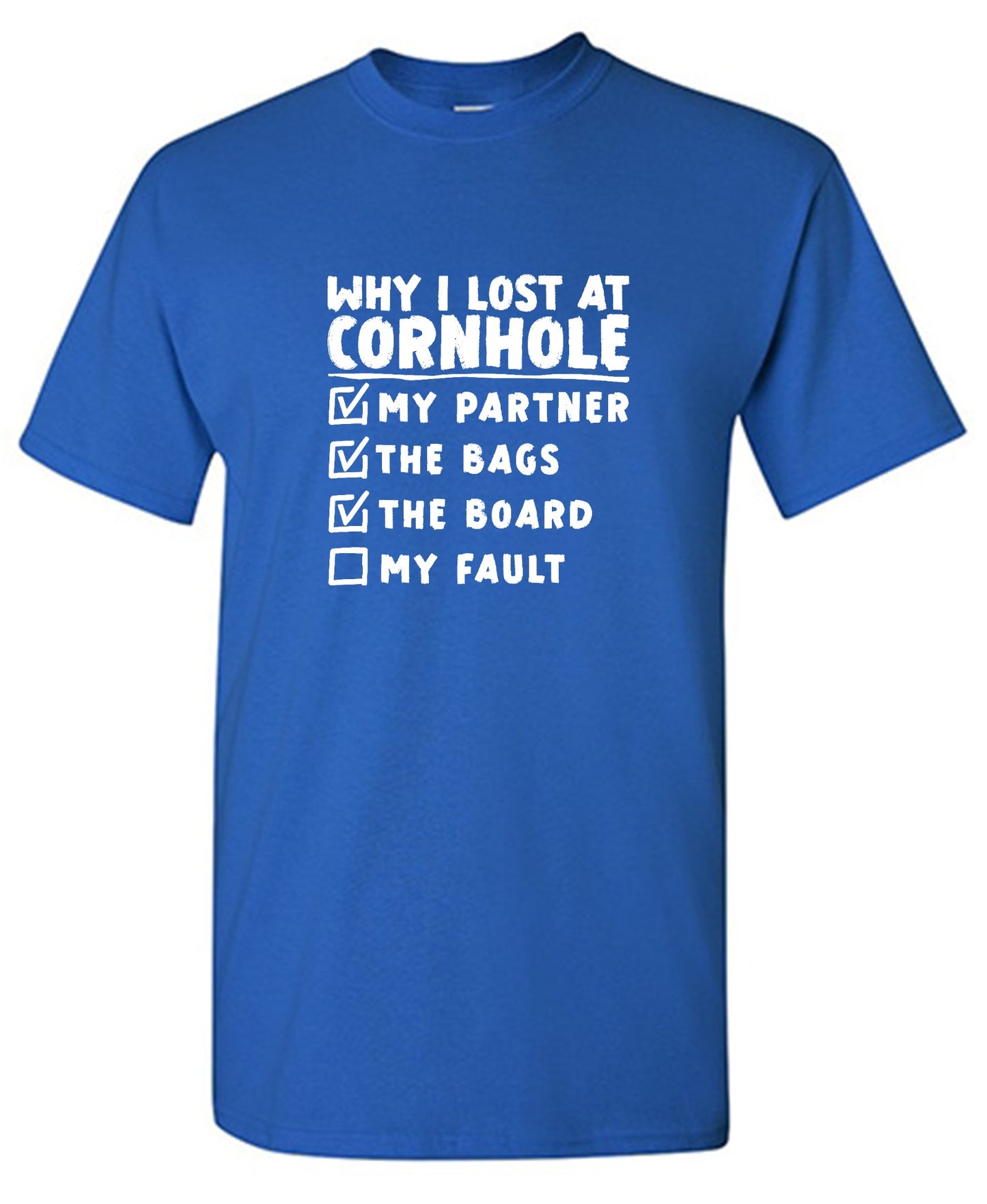 Funny T-Shirts design "Why I Lost At Cornhole T-Shirt"