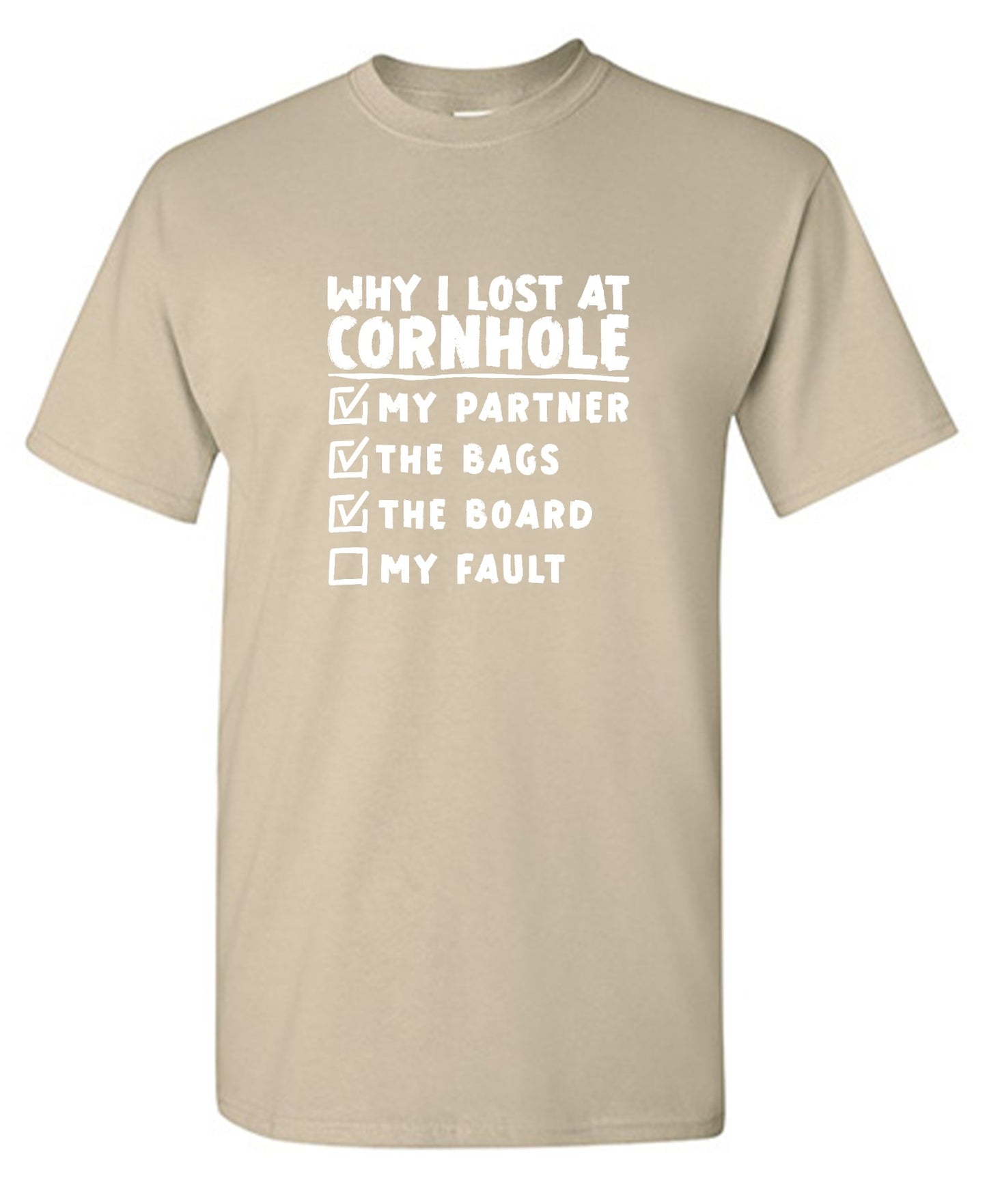 Funny T-Shirts design "Why I Lost At Cornhole T-Shirt"