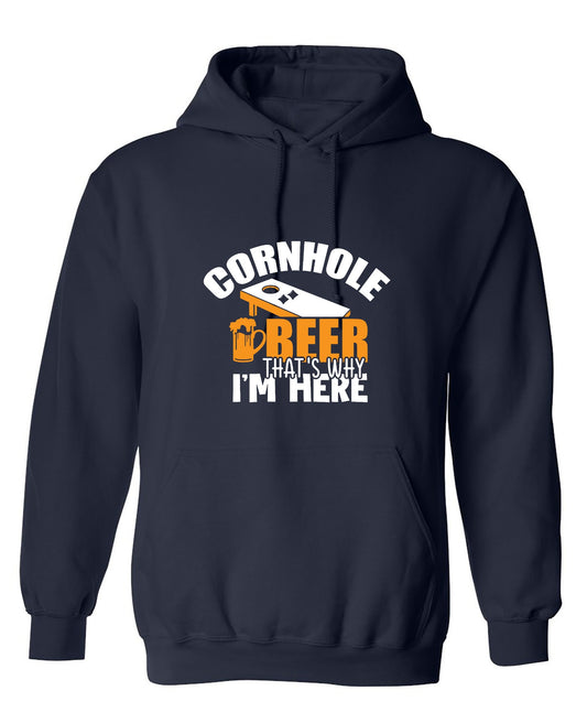 Funny T-Shirts design "Cornhole Beer, That’s Why I am here Funny Shirt - Hoodie"