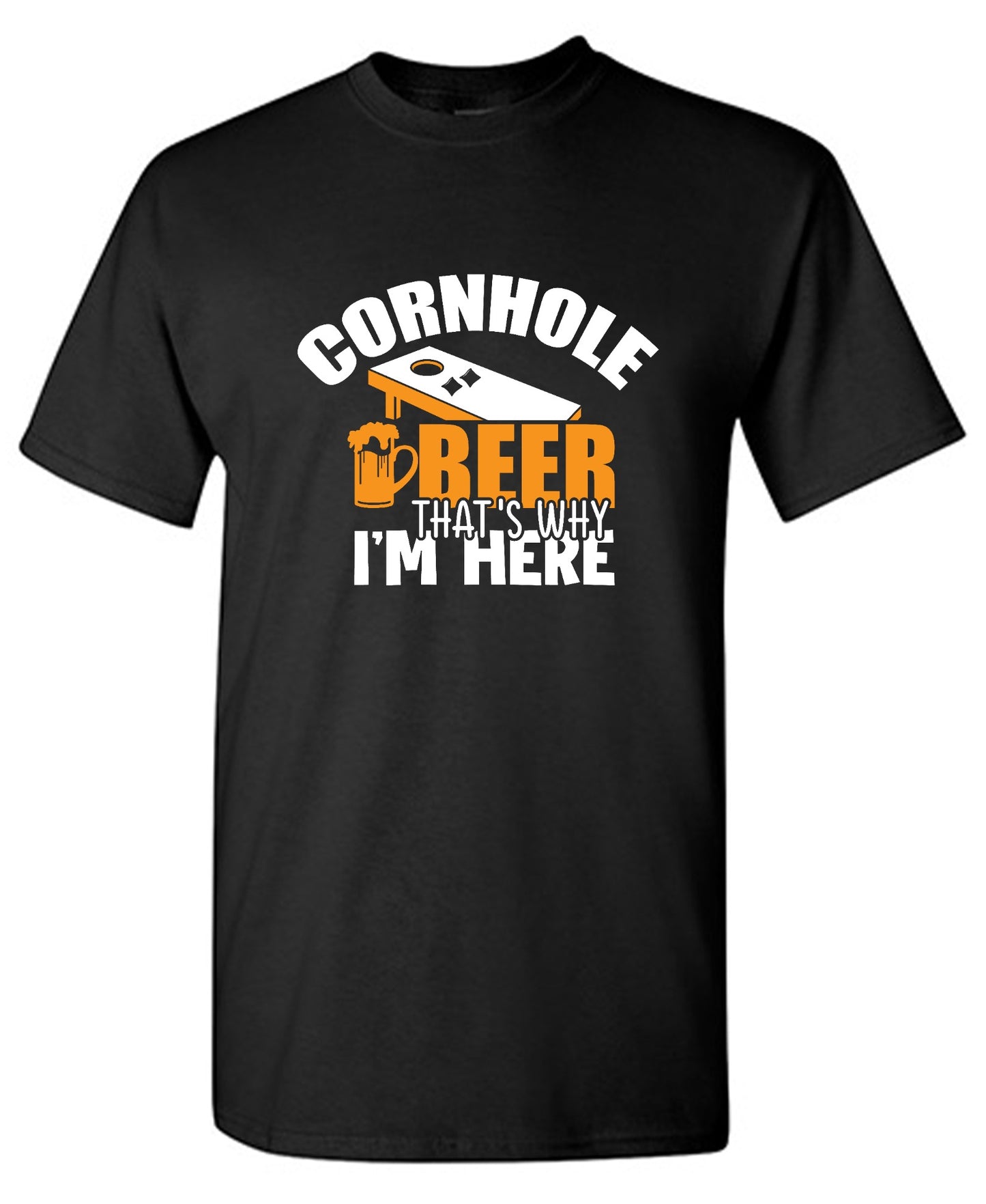 Funny T-Shirts design "Cornhole Beer, That’s Why I am here"