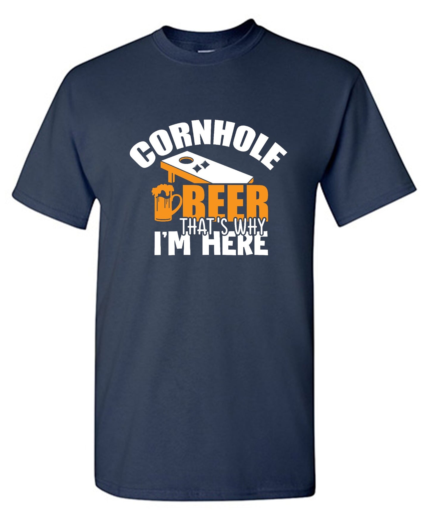Funny T-Shirts design "Cornhole Beer, That’s Why I am here"