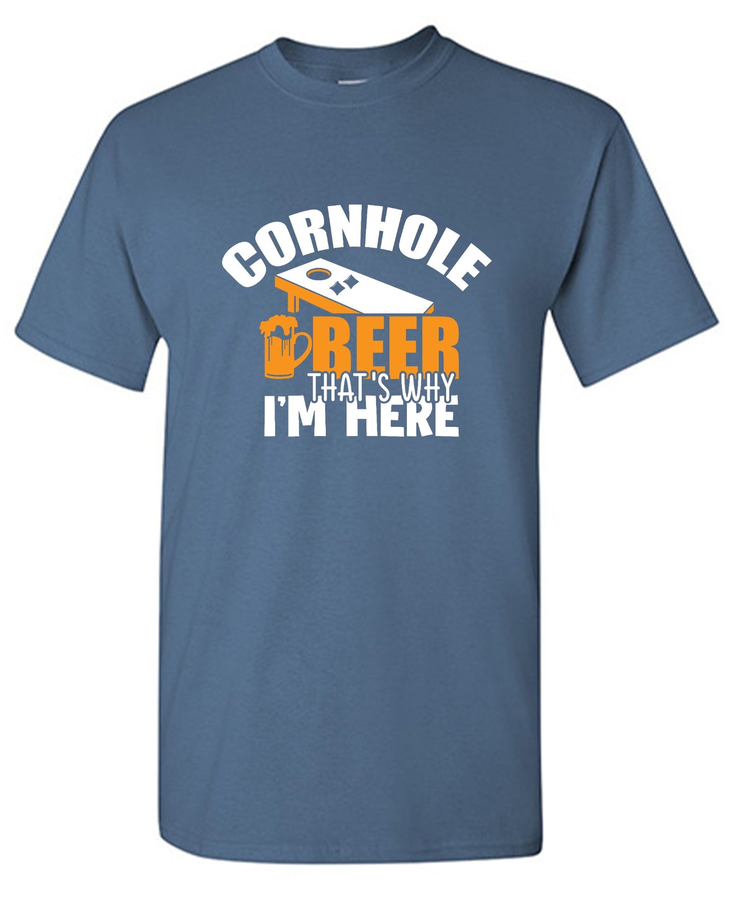 Funny T-Shirts design "Cornhole Beer, That’s Why I am here"