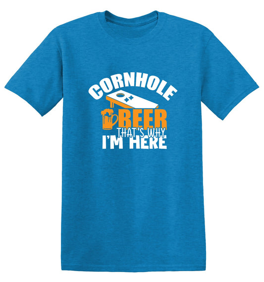 Funny T-Shirts design "Cornhole Beer, That’s Why I am here"