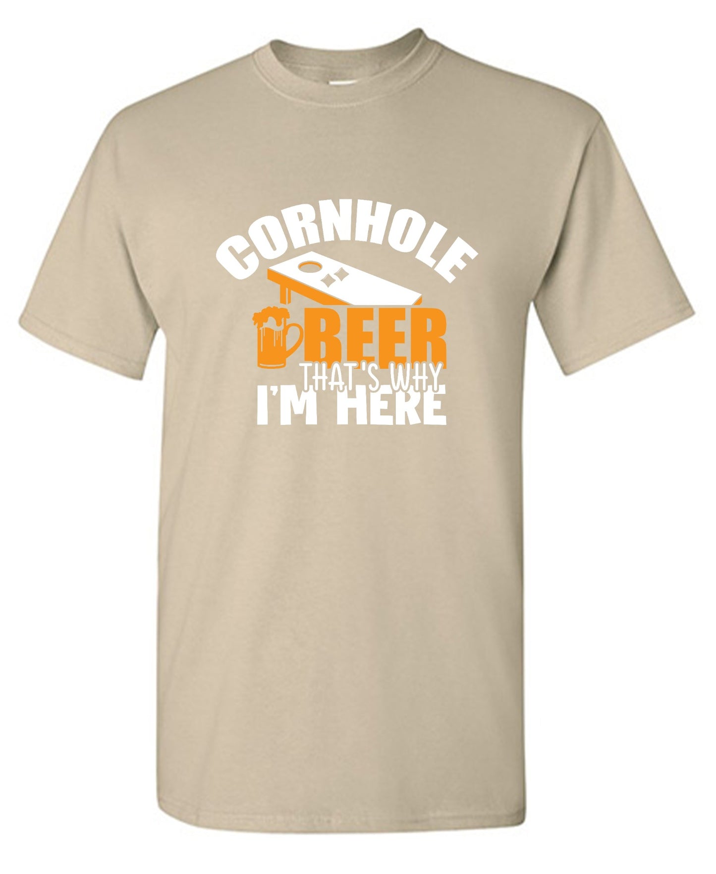 Funny T-Shirts design "Cornhole Beer, That’s Why I am here"