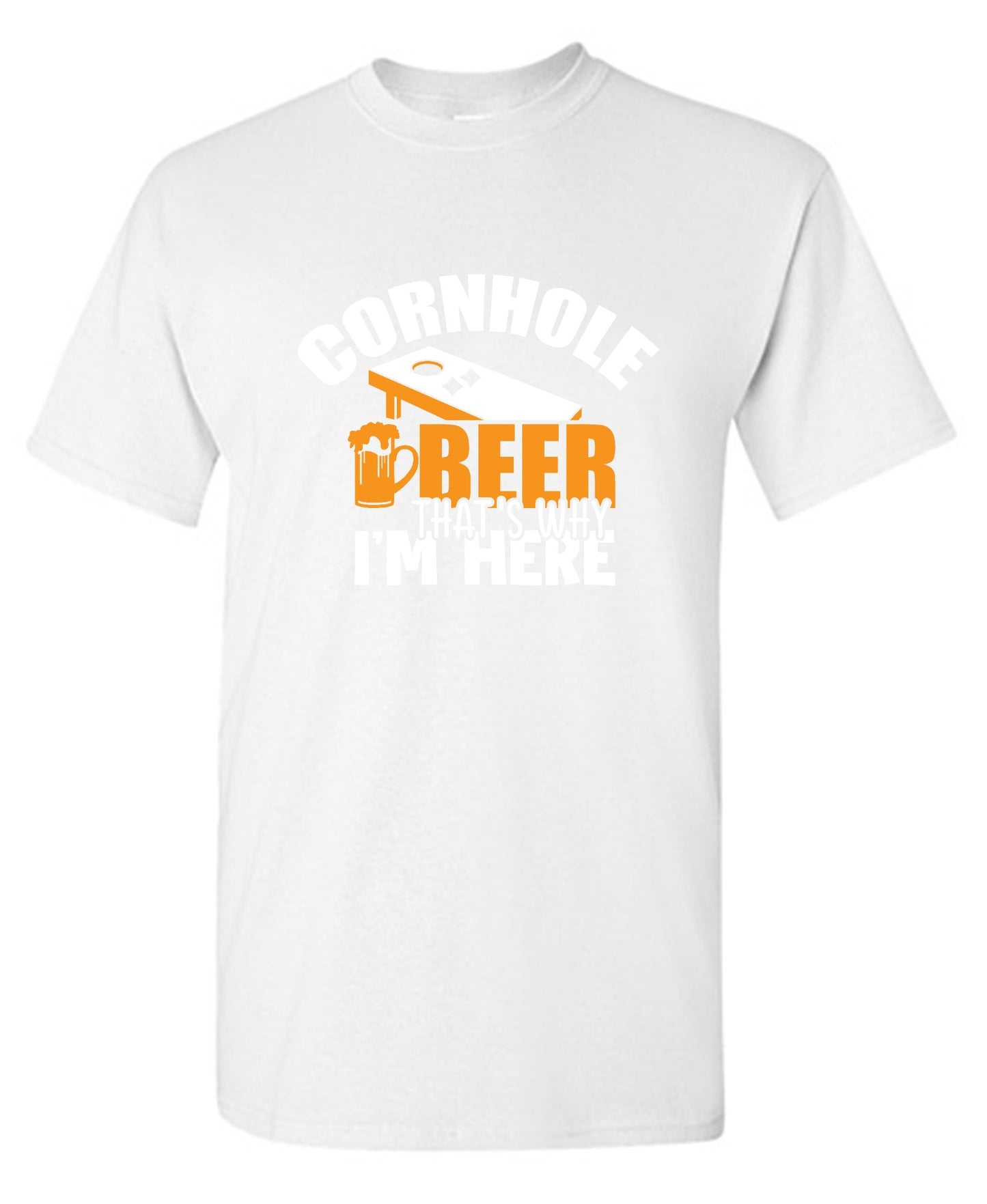 Funny T-Shirts design "Cornhole Beer, That’s Why I am here"