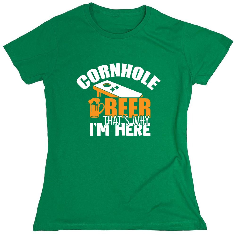Funny T-Shirts design "Cornhole Beer, That’s Why I am here Funny Shirt - Womens"