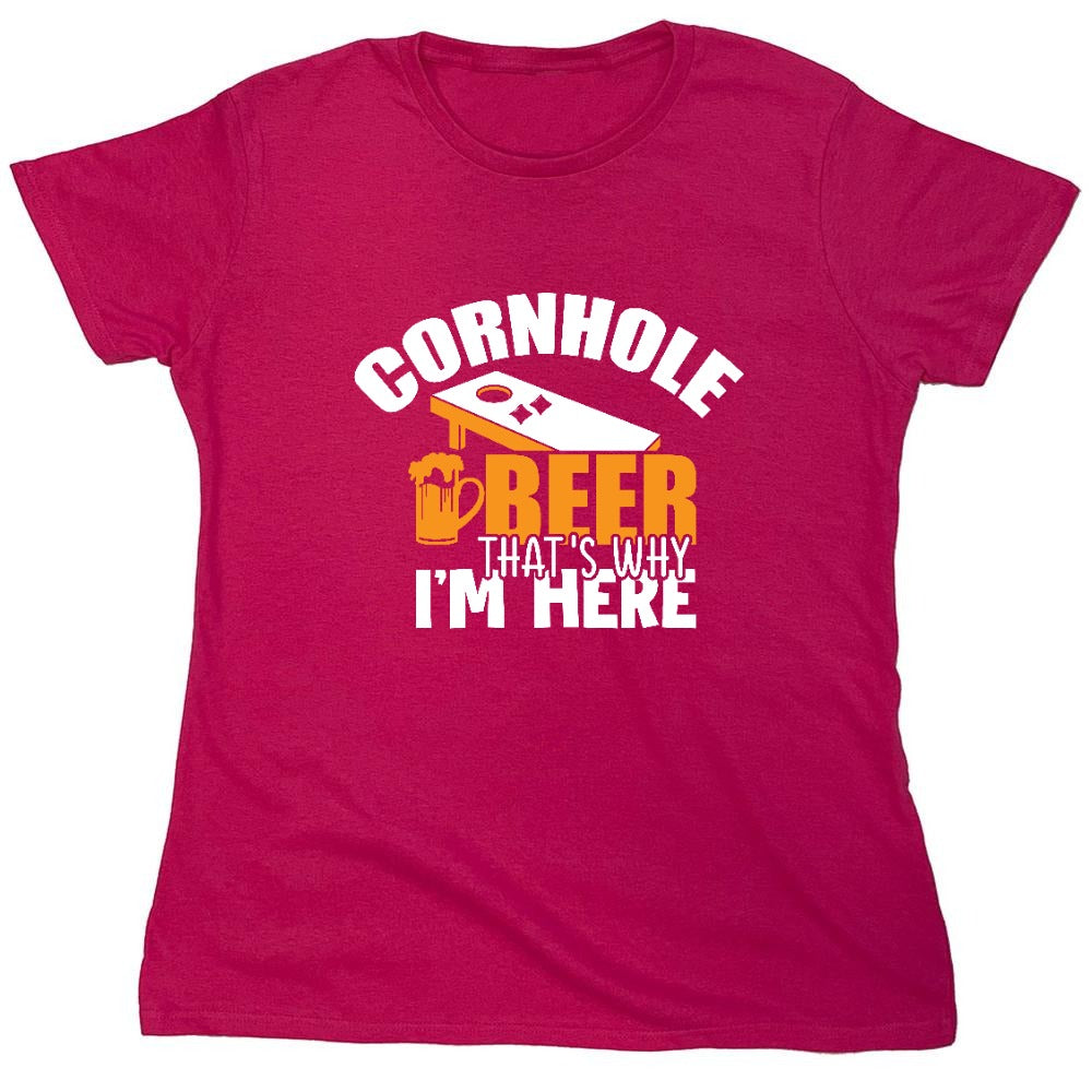 Funny T-Shirts design "Cornhole Beer, That’s Why I am here Funny Shirt - Womens"