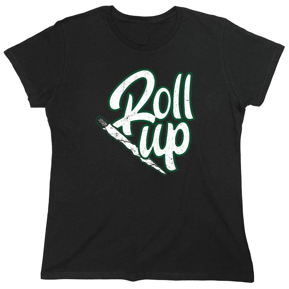 Funny T-Shirts design "Roll Up 420 Funny T-Shirt - Womens"