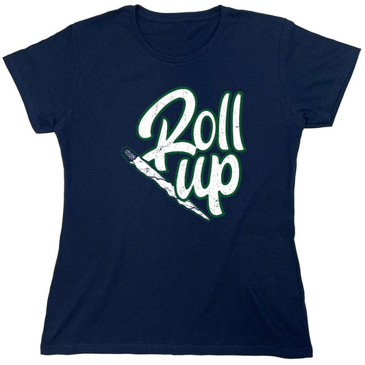Funny T-Shirts design "Roll Up 420 Funny T-Shirt - Womens"