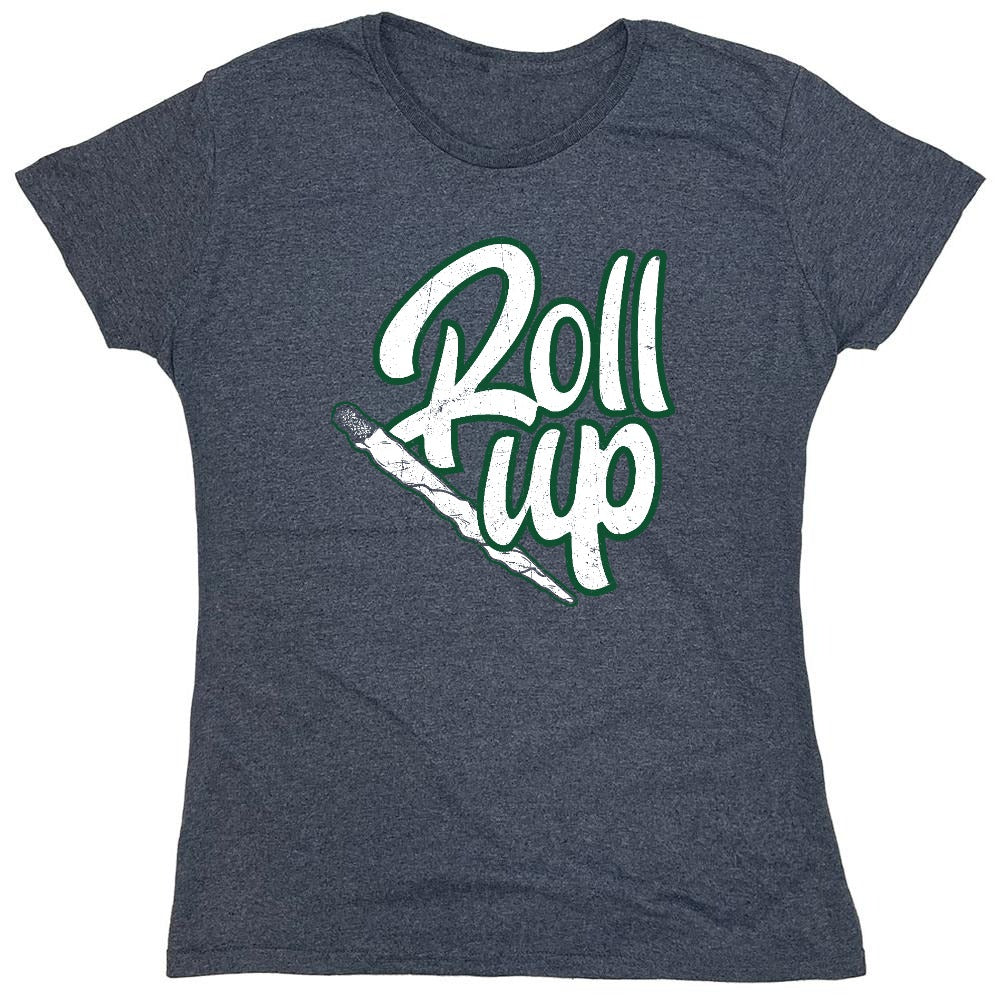Funny T-Shirts design "Roll Up 420 Funny T-Shirt - Womens"