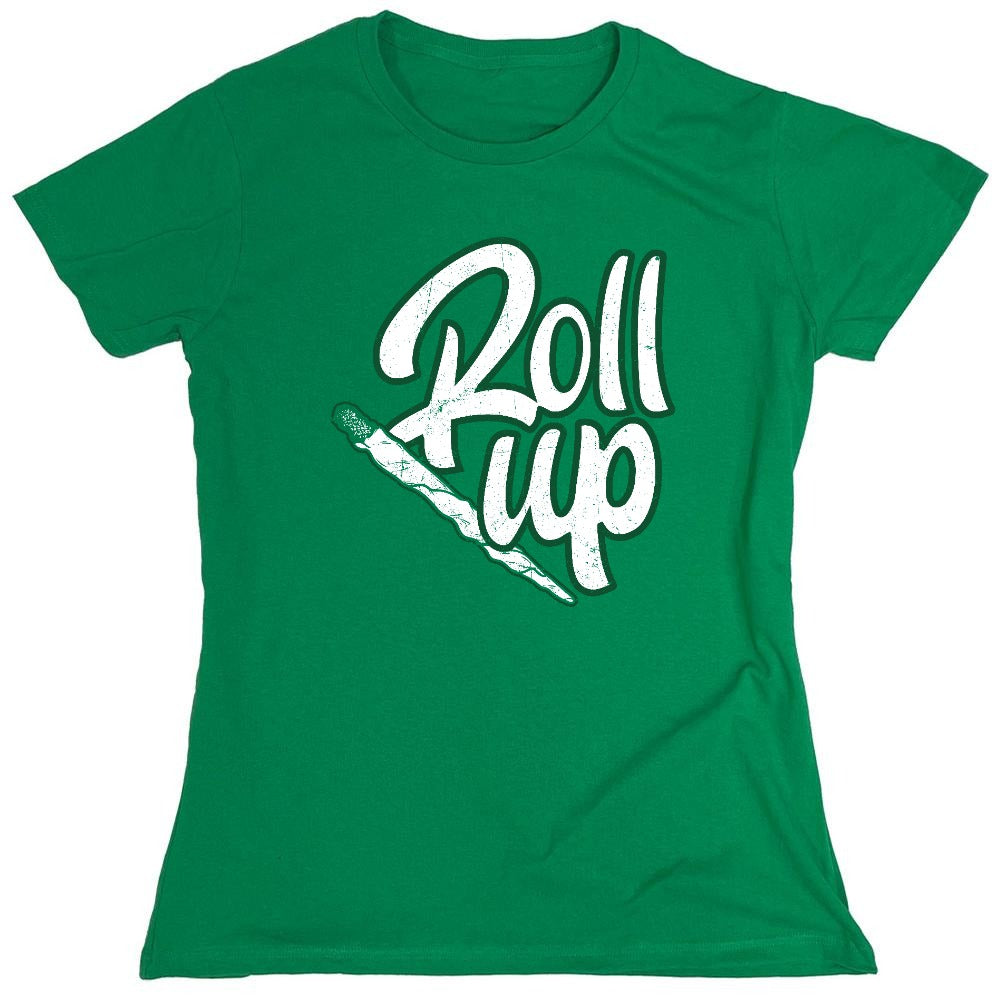 Funny T-Shirts design "Roll Up 420 Funny T-Shirt - Womens"