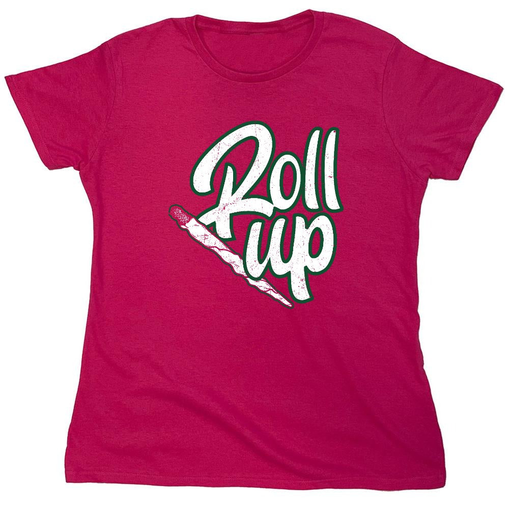Funny T-Shirts design "Roll Up 420 Funny T-Shirt - Womens"