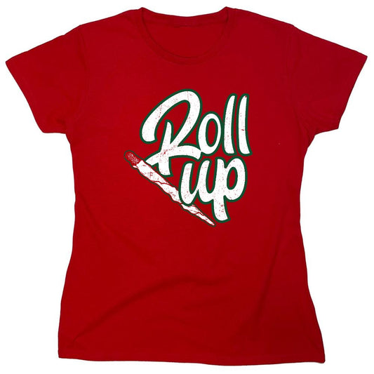 Funny T-Shirts design "Roll Up 420 Funny T-Shirt - Womens"