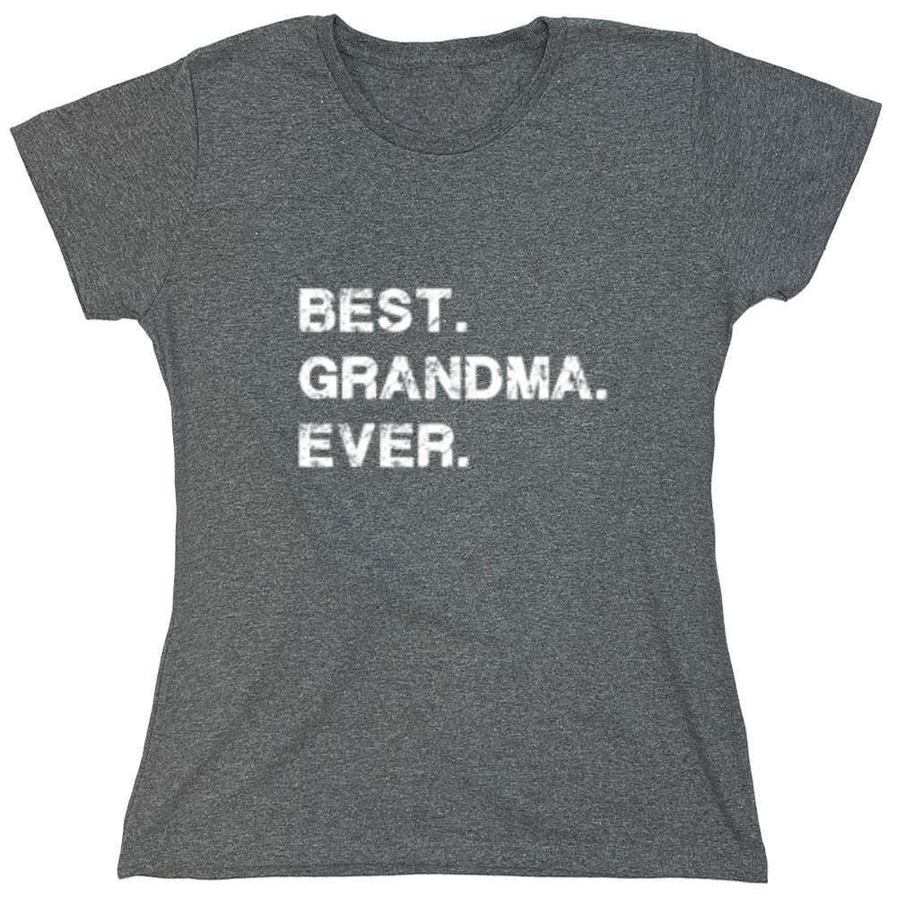 Funny T-Shirts design "Best Grandma Ever T-Shirt - Womens"