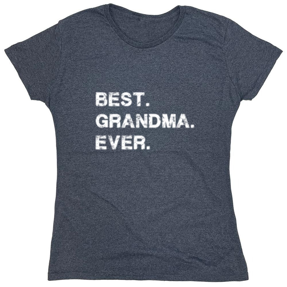 Funny T-Shirts design "Best Grandma Ever T-Shirt - Womens"