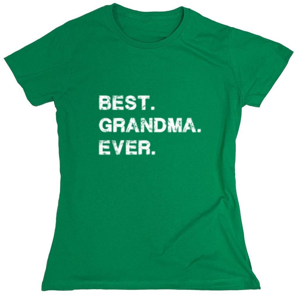 Funny T-Shirts design "Best Grandma Ever T-Shirt - Womens"