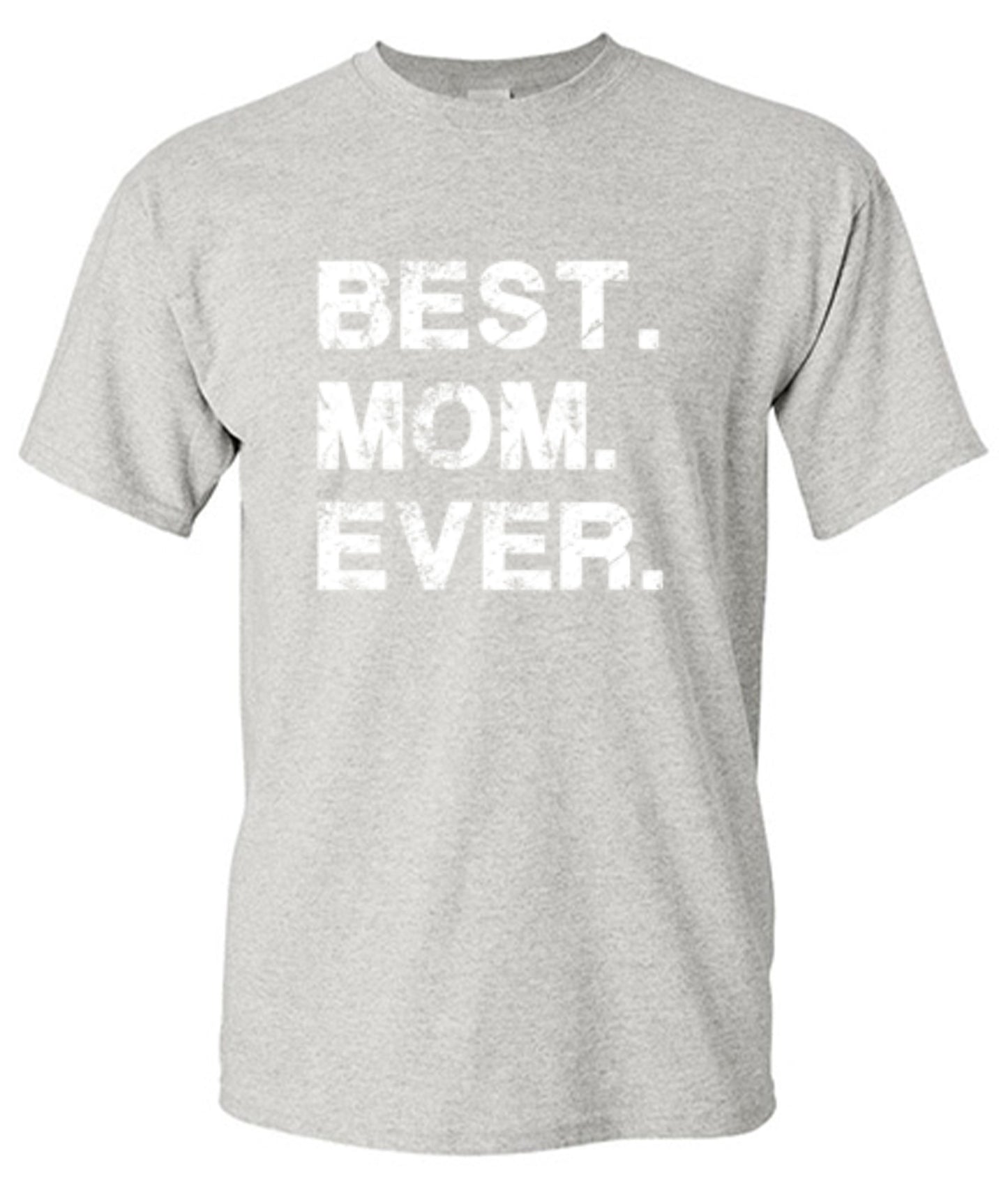 Funny T-Shirts design "Best Mom Ever T-Shirt"