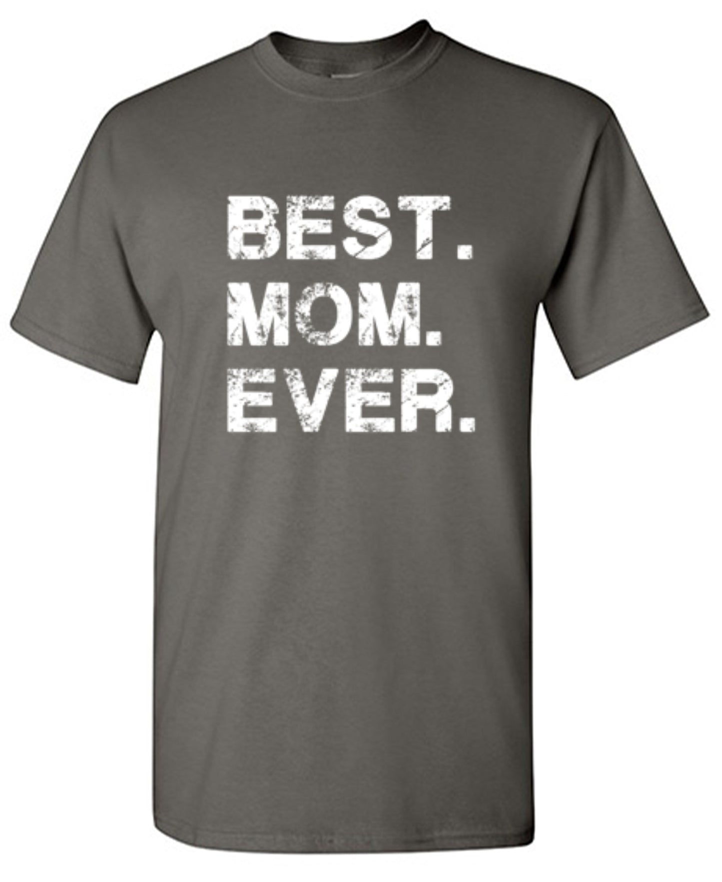 Funny T-Shirts design "Best Mom Ever T-Shirt"