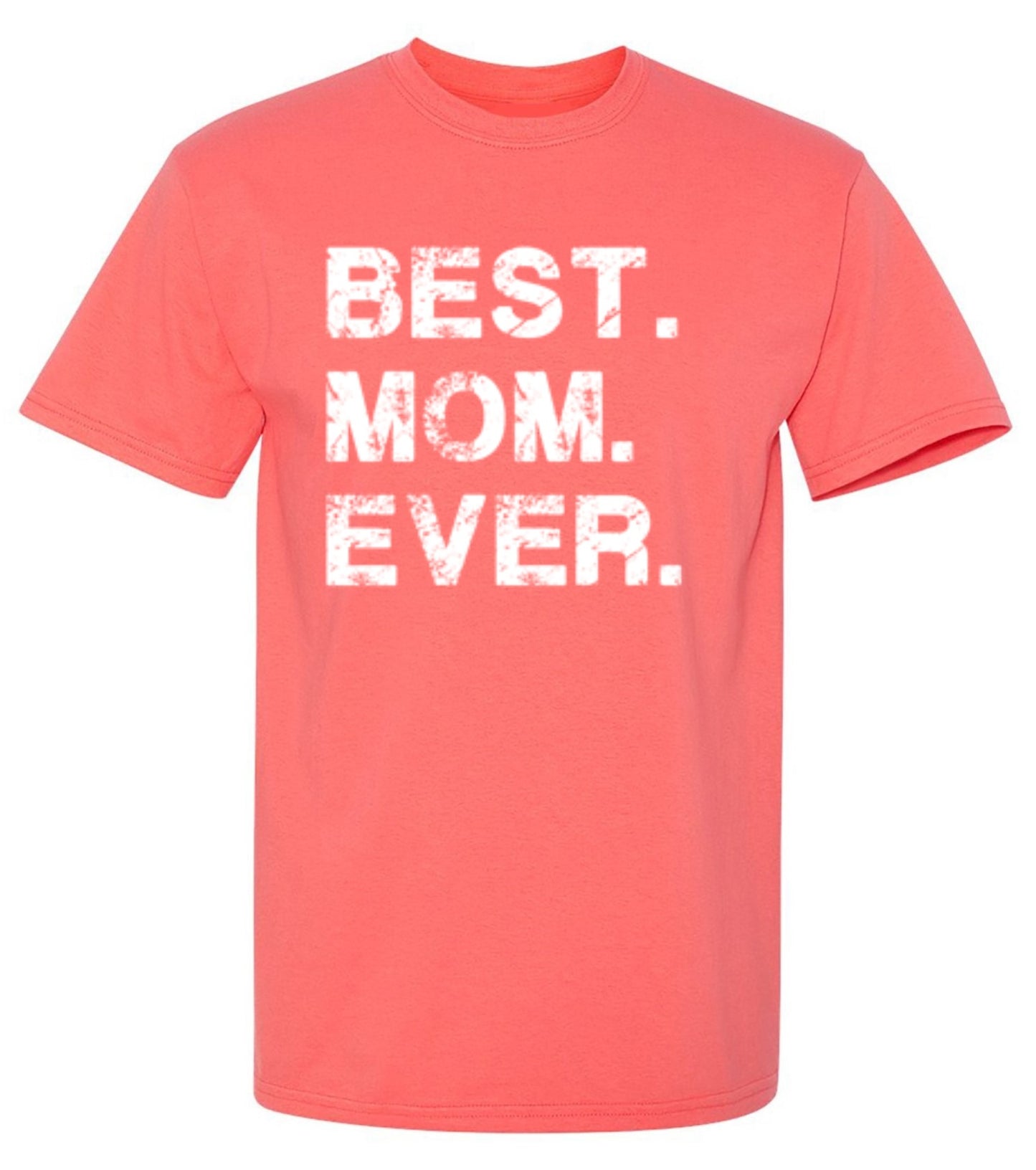 Funny T-Shirts design "Best Mom Ever T-Shirt"