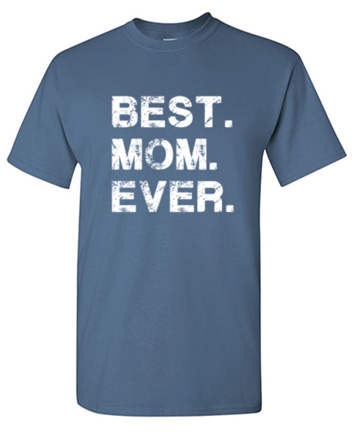Funny T-Shirts design "Best Mom Ever T-Shirt"