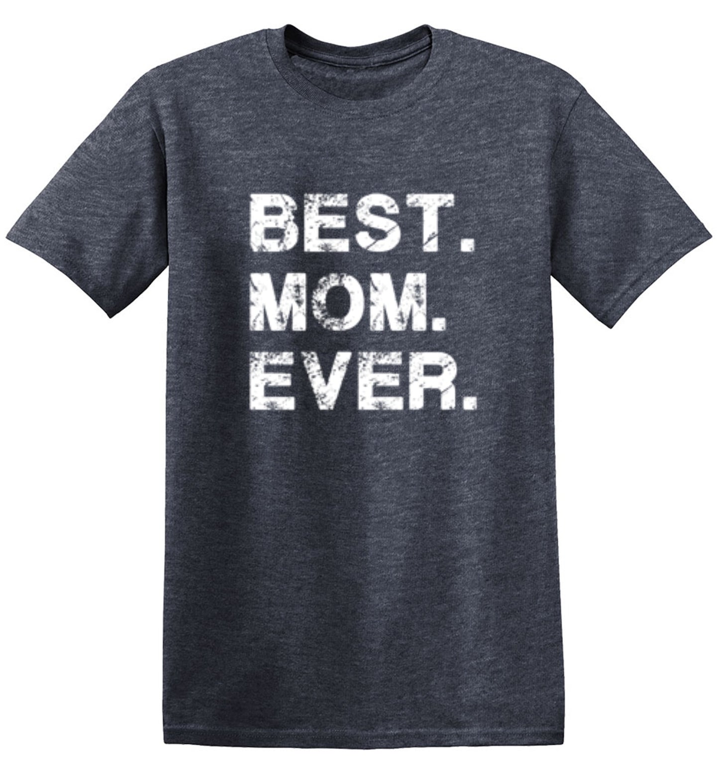 Funny T-Shirts design "Best Mom Ever T-Shirt"