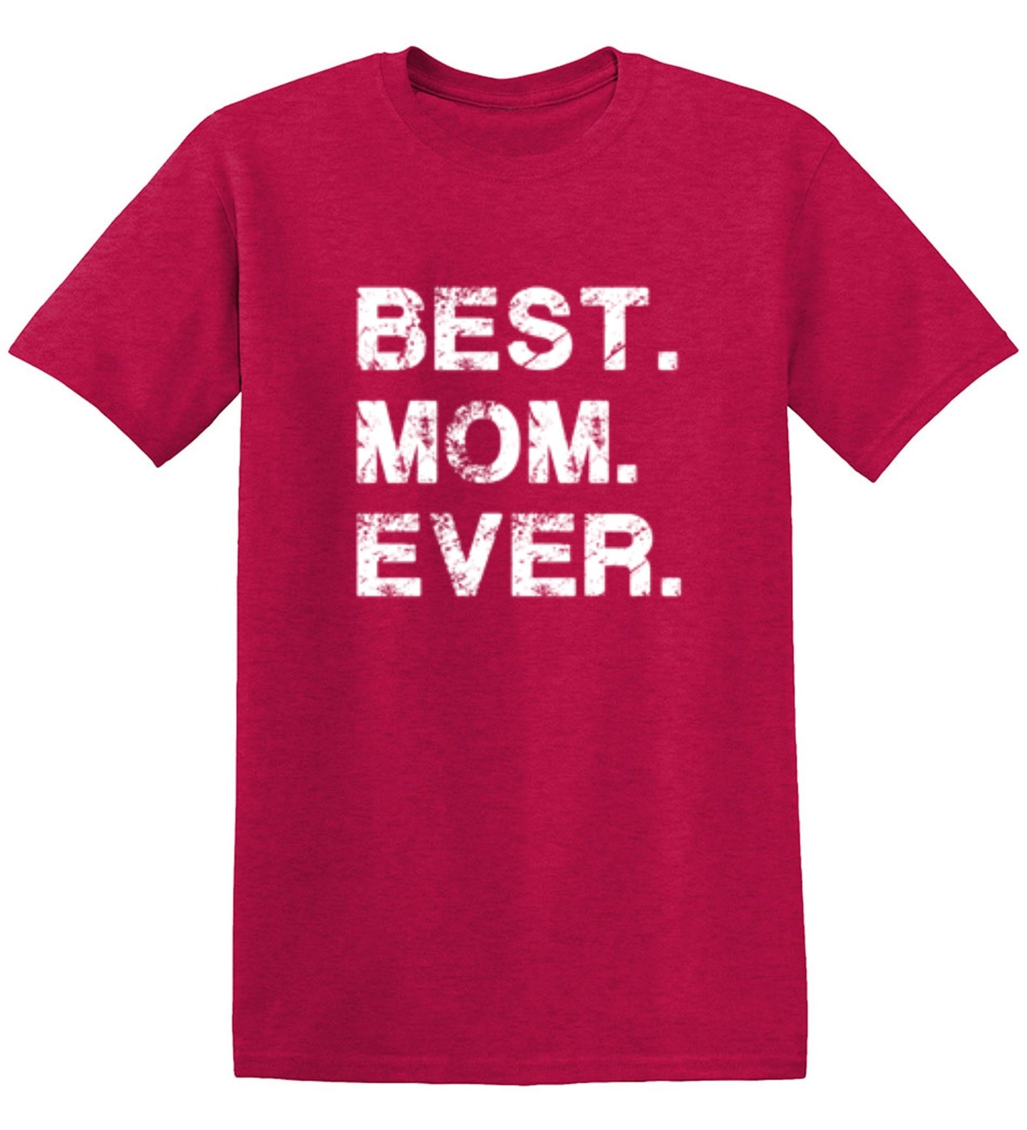 Funny T-Shirts design "Best Mom Ever T-Shirt"