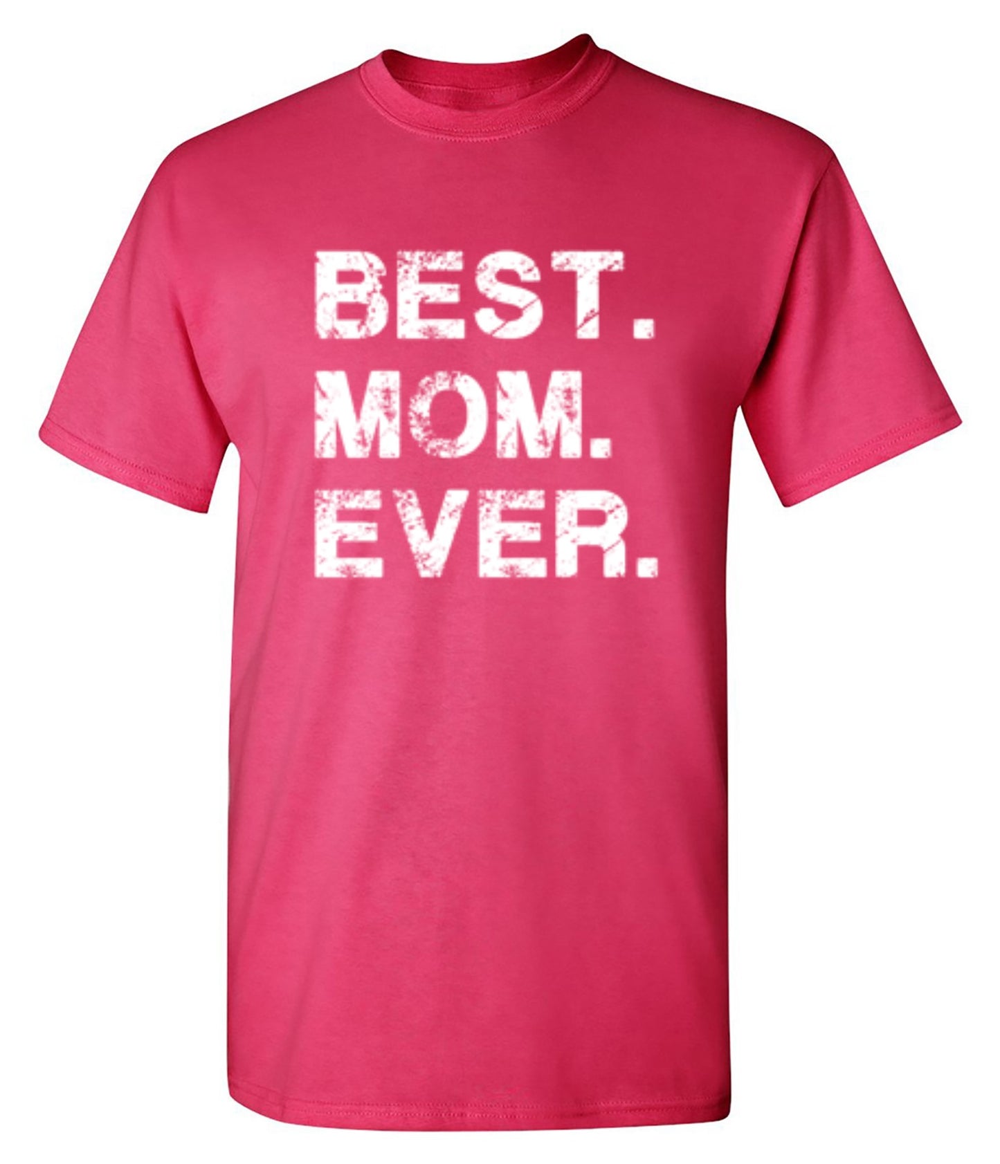 Funny T-Shirts design "Best Mom Ever T-Shirt"