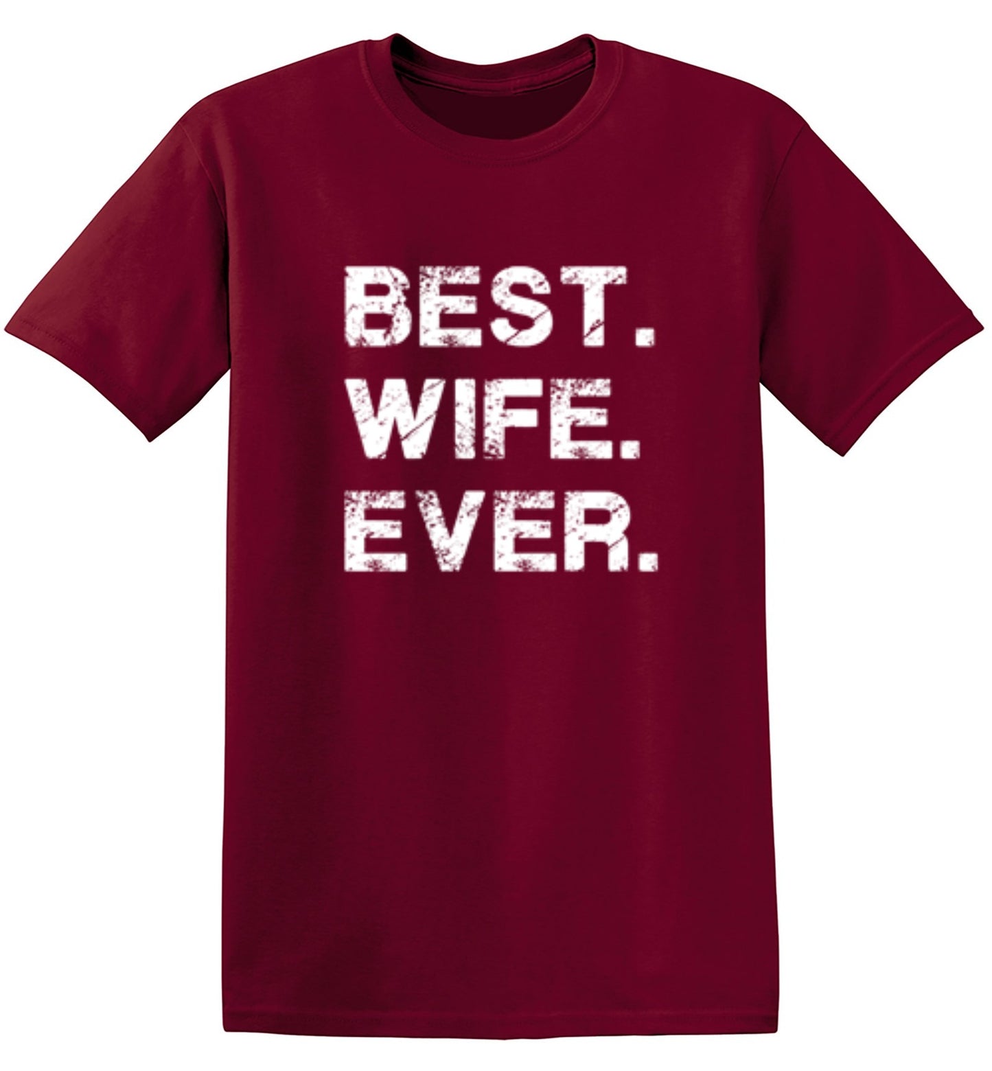 Funny T-Shirts design "Best Wife Ever T-Shirt"
