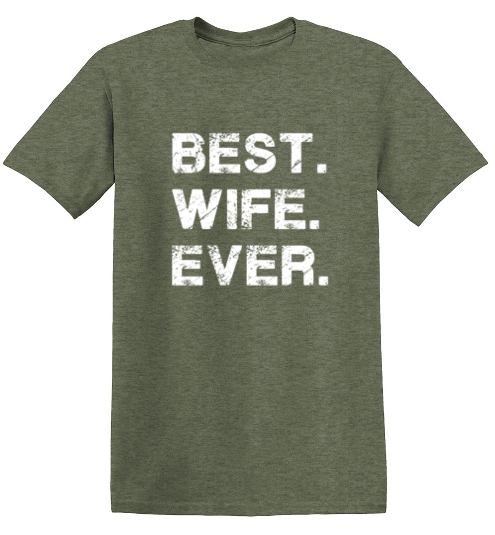 Funny T-Shirts design "Best Wife Ever T-Shirt"