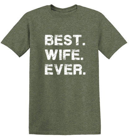 Funny T-Shirts design "Best Wife Ever T-Shirt"