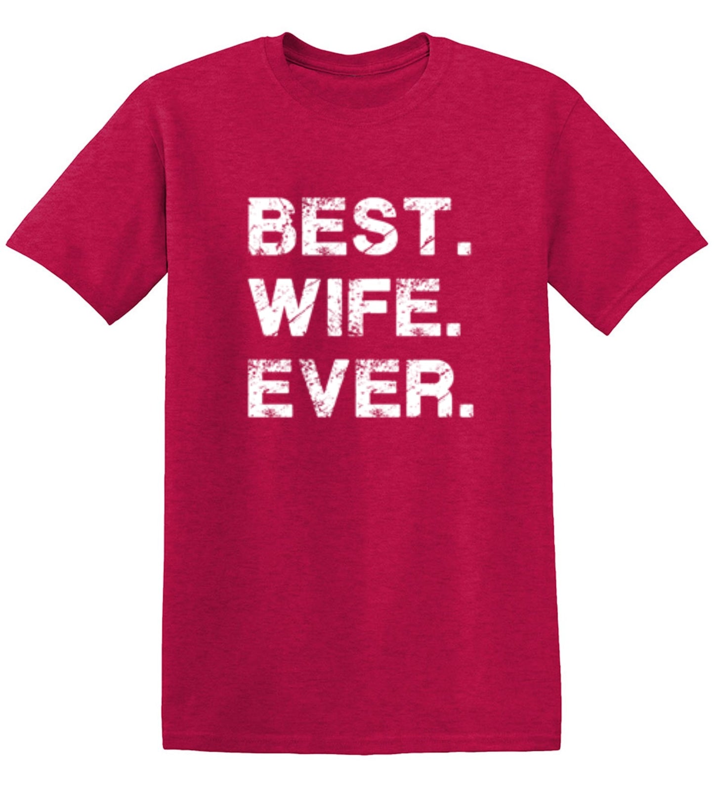Funny T-Shirts design "Best Wife Ever T-Shirt"