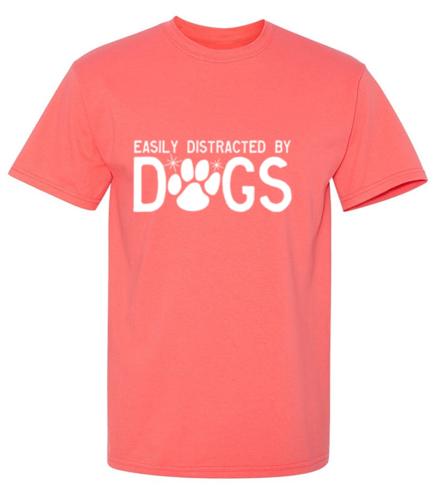 Funny T-Shirts design "Easily Distracted By Dogs"