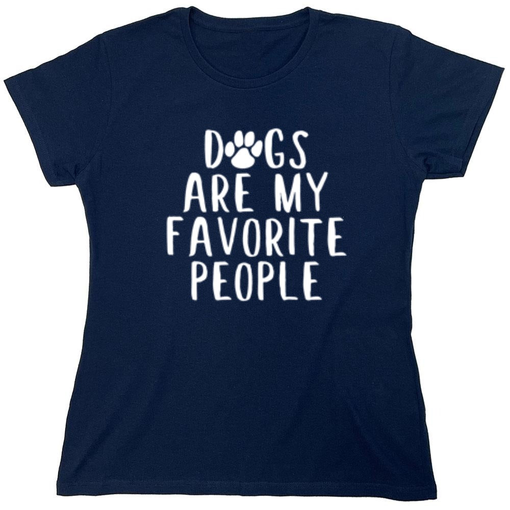 Funny T-Shirts design "Dogs Are My Favorite People - Womens"