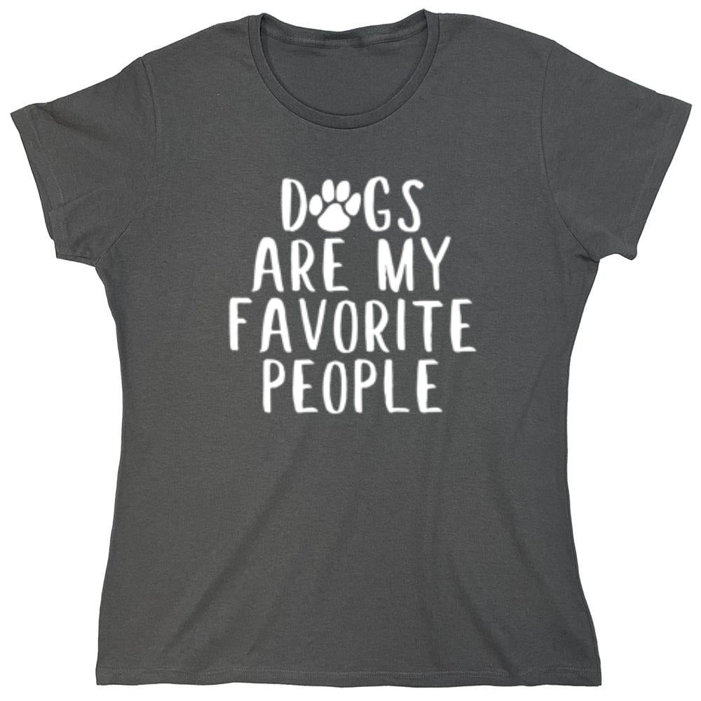 Funny T-Shirts design "Dogs Are My Favorite People - Womens"