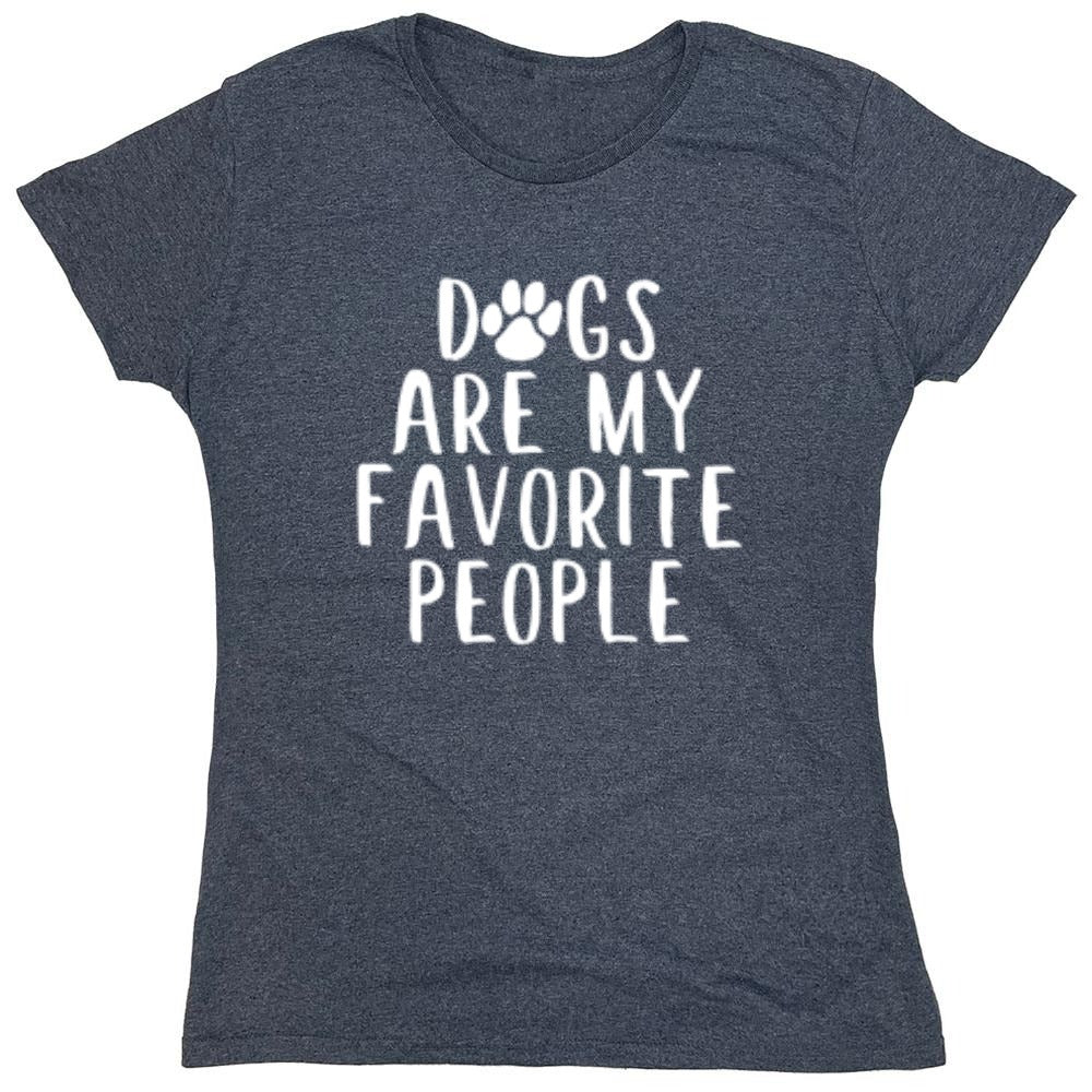 Funny T-Shirts design "Dogs Are My Favorite People - Womens"