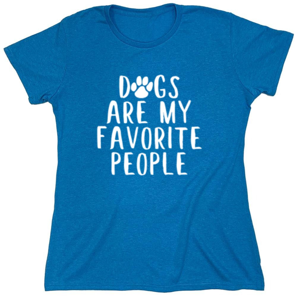 Funny T-Shirts design "Dogs Are My Favorite People - Womens"