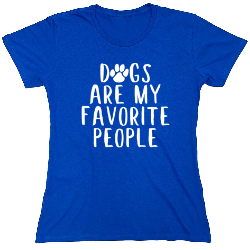 Funny T-Shirts design "Dogs Are My Favorite People - Womens"
