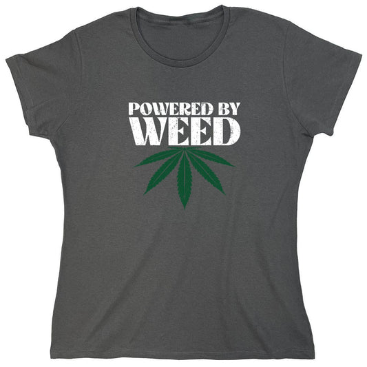 Funny T-Shirts design "Powered by Weed T-Shirt - Womens"