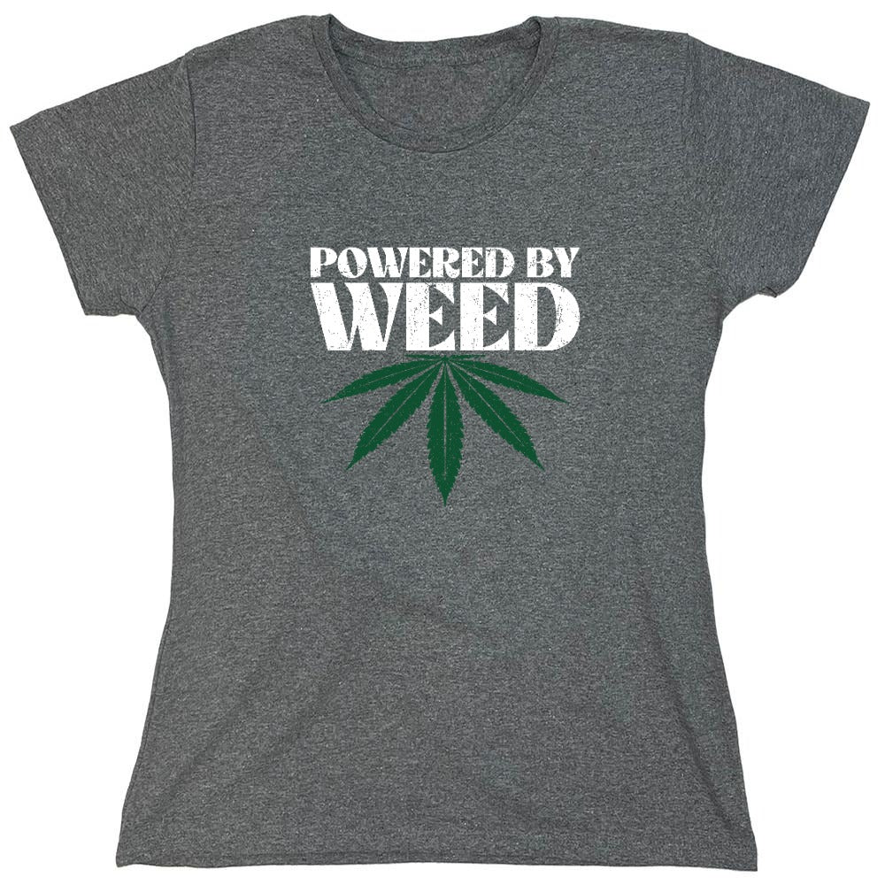 Funny T-Shirts design "Powered by Weed T-Shirt - Womens"