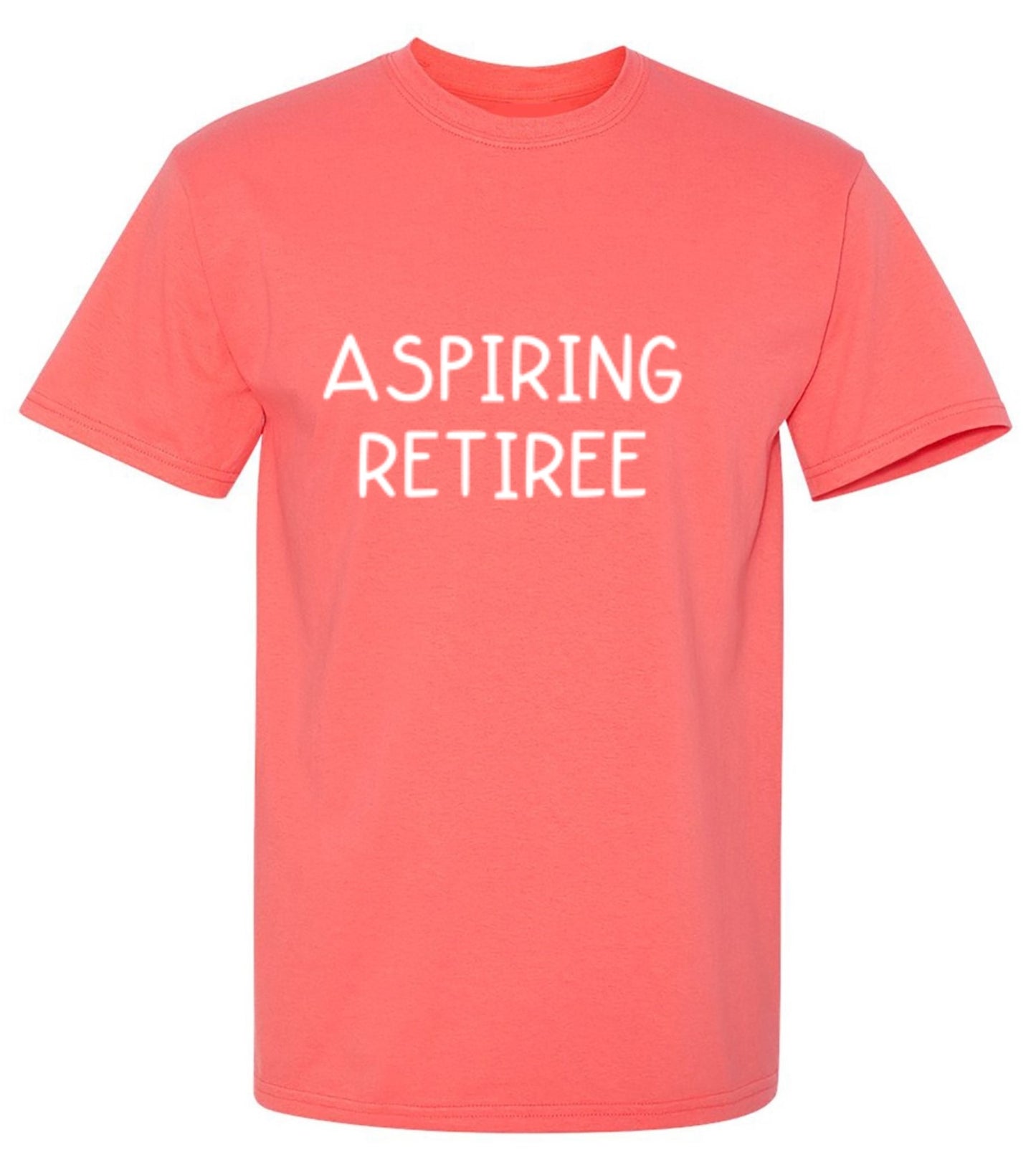 Funny T-Shirts design "Aspiring Retiree"