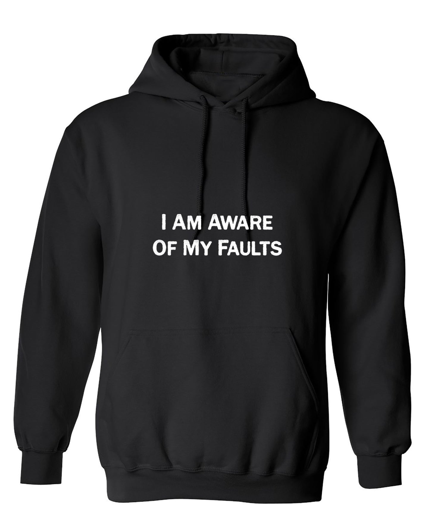 Funny T-Shirts design "I Am Aware Of My Faults"