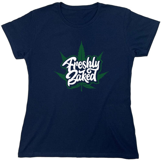 Funny T-Shirts design "Freshly Baked T-Shirt - Womens"