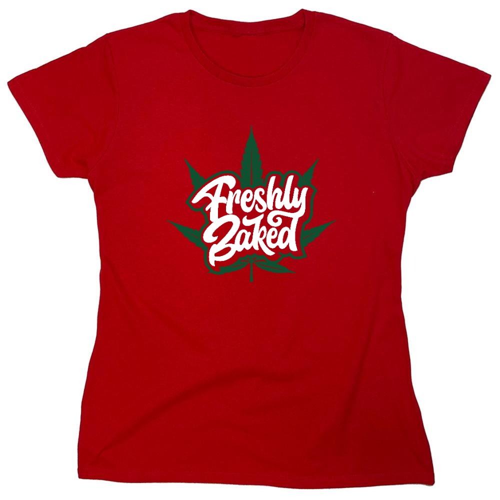 Funny T-Shirts design "Freshly Baked T-Shirt - Womens"