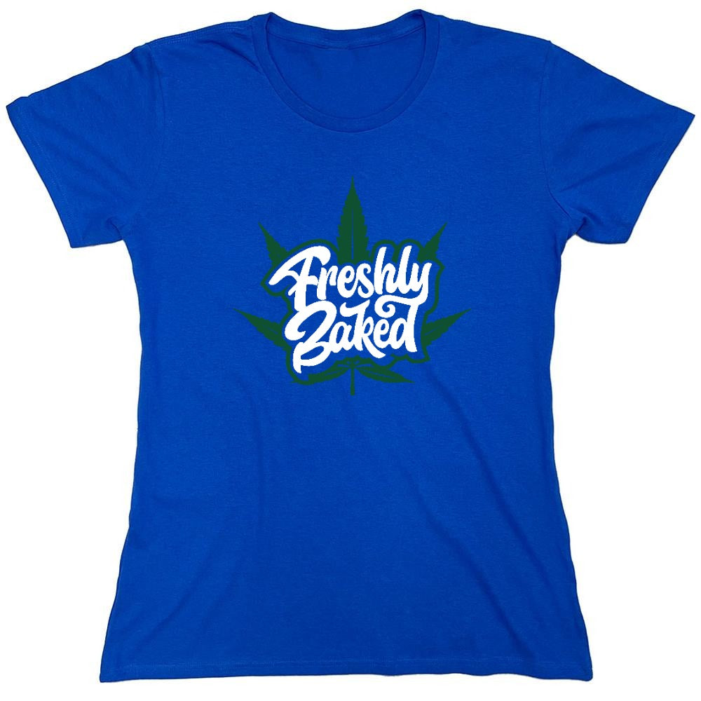 Funny T-Shirts design "Freshly Baked T-Shirt - Womens"