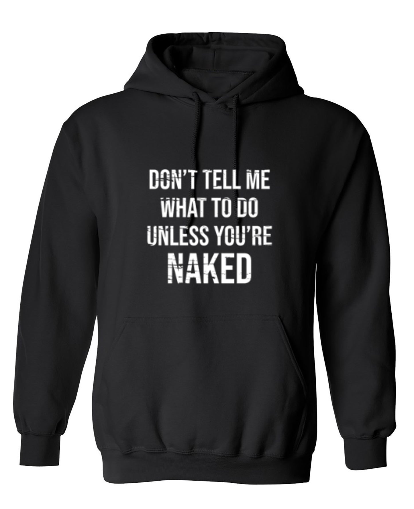 Funny T-Shirts design "Don't Tell Me What to Do Unless You're Naked T-Shirt"