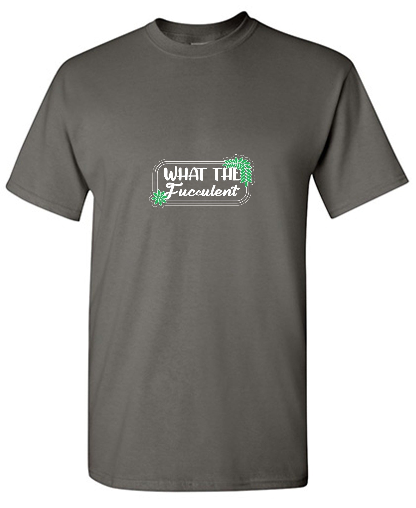 Funny T-Shirts design "What the Fucculent Tee"