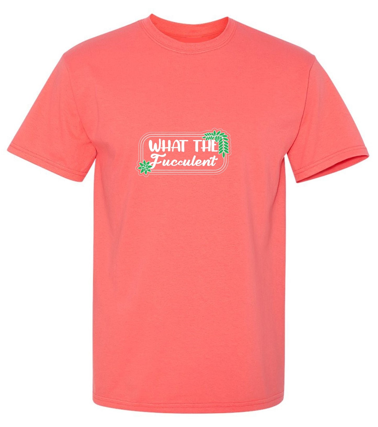Funny T-Shirts design "What the Fucculent Tee"
