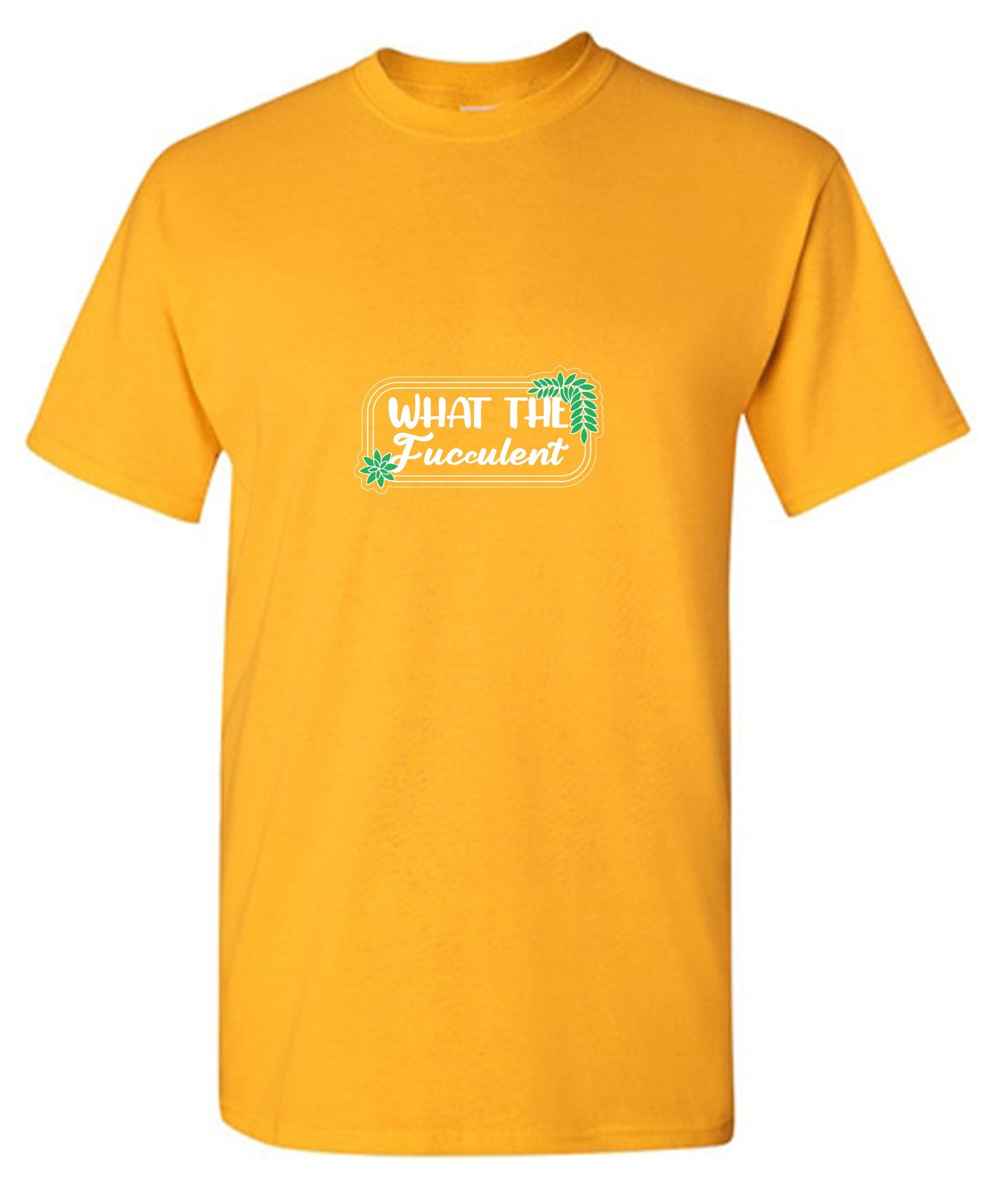Funny T-Shirts design "What the Fucculent Tee"