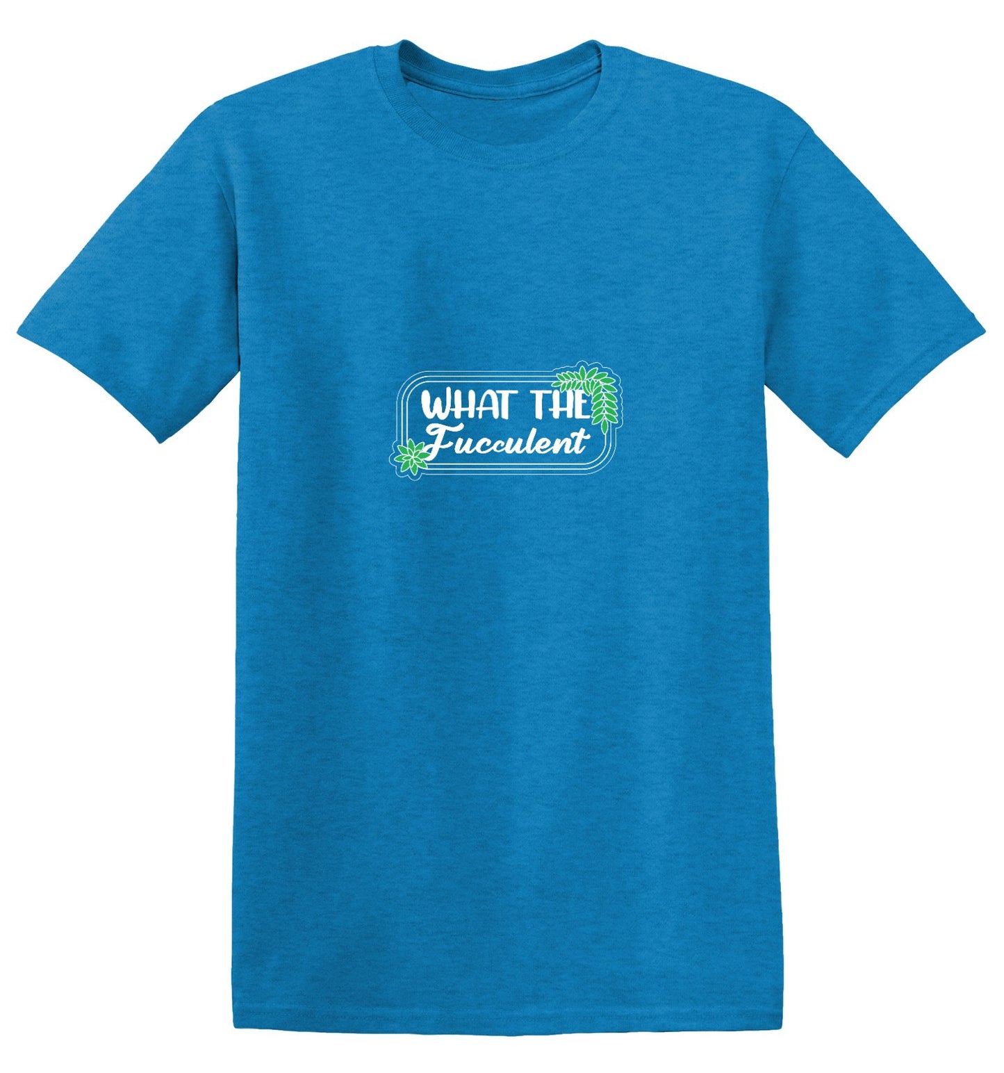 Funny T-Shirts design "What the Fucculent Tee"