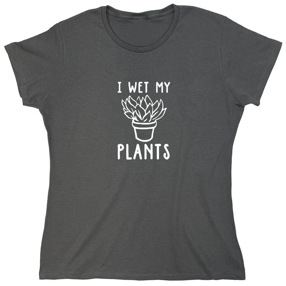 Funny T-Shirts design "I Wet My Plants T-Shirt"